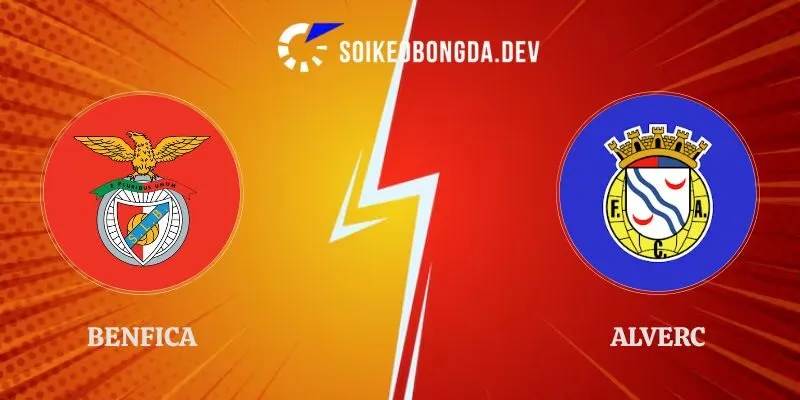Soi Kèo Benfica vs Alverca 03h15 03/11 VĐQG Bồ Đào Nha